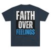 FAITH OVER FEELINGS: Unisex Tri-Blend Crew Tee - Image 34