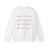 I May Not Have It All Together - Unisex Heavy Blend™ Crewneck Sweatshirt - Image 2